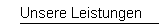 Leistungen